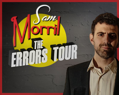 Sam Morril: The Errors Tour